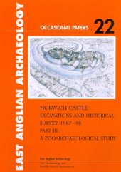 book Norwich Castle: Excavations and Historical Survey, 1987-98. Part III: A Zooarchaeological Study