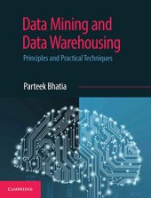 book Data Mining and Data Warehousing: Principles and Practical Techniques