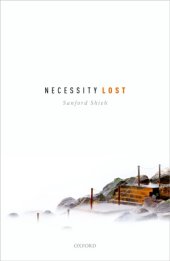 book Necessity Lost: Modality And Logic In Early Analytic Philosophy, Volume 1