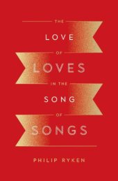 book The Love of Loves in the Song of Songs