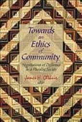 book Towards an ethics of community : negotiations of difference in a pluralist society