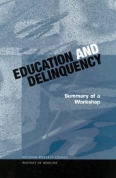 book Education and Delinquency : Summary of a Workshop.