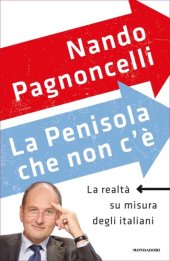 book La Penisola che non c’è. La realtà su misura degli italiani