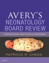 book Avery’s Neonatology Board Review: Certification and Clinical Refresher