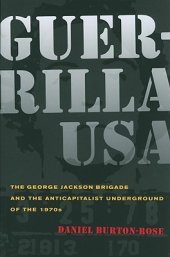 book Guerrilla USA: The George Jackson Brigade and the Anticapitalist Underground of the 1970s