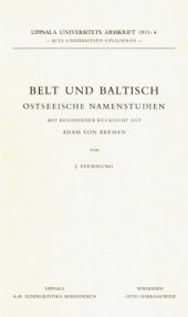 book Belt und Baltisch: Ostseeische Namenstudien mit besonderer Rücksicht auf Adam von Bremen