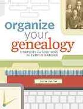 book Organize Your Genealogy.