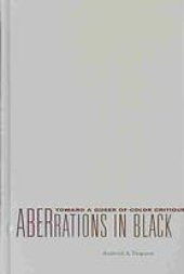 book Aberrations in black : toward a queer of color critique