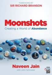 book Moonshots: Creating a World of Abundance