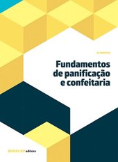 book Fundamentos de panificação e confeitaria (Informações Tecnológicas - Alimentos)