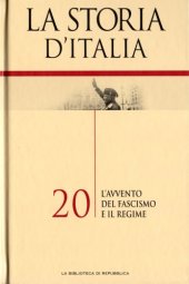 book La storia d’Italia. L’avvento del fascismo e il regime