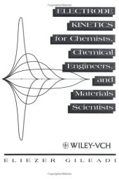 book Electrode Kinetics for Chemists, Chemical Engineers and Materials Scientists