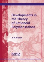 book Developments in the Theory of Cationoid Polymerisations