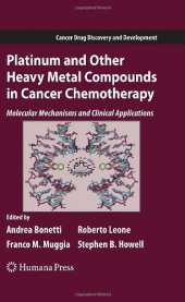 book Platinum and Other Heavy Metal Compounds in Cancer Chemotherapy: Molecular Mechanisms and Clinical Applications