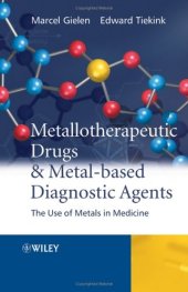 book Metallotherapeutic Drugs and Metal-Based Diagnostic Agents: The Use of Metals in Medicine