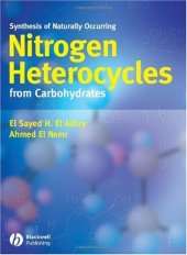 book Synthesis of Naturally Occurring Nitrogen Heterocycles from Carbohydrates