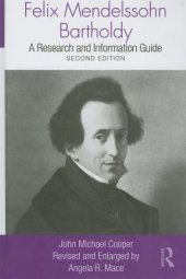 book Felix Mendelssohn Bartholdy: A Research and Information Guide