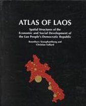 book Atlas of Laos: Spatial Structures of the Economic and Social Development of the Lao People’s Democratic Republic