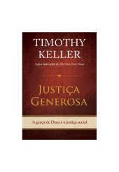 book Justiça Generosa: a graça de Deus e a justiça social