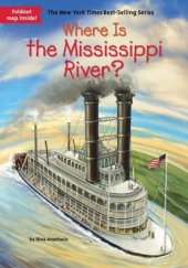 book Where Is the Mississippi River?