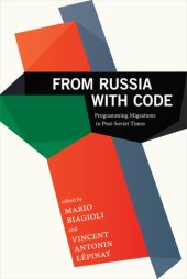 book From Russia with Code: Programming Migrations in Post-Soviet Times