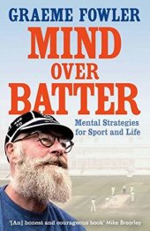 book Mind over Batter: Mental Strategies for Sport and Life