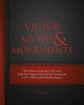 book To The Victor Go The Myths & Monuments