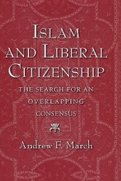 book Islam and Liberal Citizenship: The Search for an Overlapping Consensus