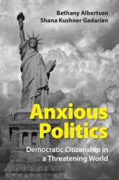 book Anxious Politics: Democratic Citizenship in a Threatening World