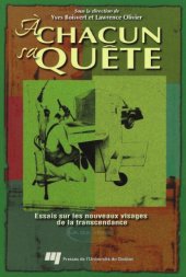 book À chacun sa quête : Essais sur les nouveaux visages de la transcendance.