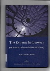 book The Extreme In-Between : Jean Paulhan’s Place in the Twentieth Century