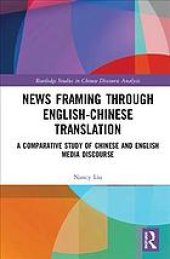 book News Framing Through English-Chinese Translation: A Comparative Study of Chinese and English Media Discourse