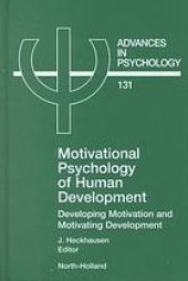 book Motivational psychology of human development : developing motivation and motivating development