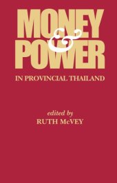 book Money & Power in Provincial Thailand (Money and Power in Provincial Thailand)