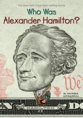 book Who Was Alexander Hamilton?