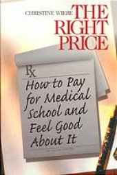 book The right price : how to pay for medical school and feel good about it