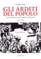 book Gli Arditi del popolo. La prima lotta armata contro il fascismo. 1921-1922