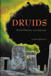 book Druids: Their Origins and History