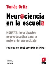 book Neurociencia en la escuela: Hervat : investigación neuroeducativa para la mejora del aprendizaje