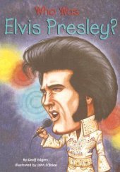 book Who Was Elvis Presley?