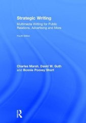 book Strategic Writing: Multimedia Writing for Public Relations, Advertising and More