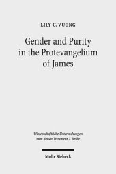 book Gender and Purity in the Protevangelium of James