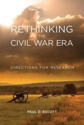 book Rethinking the Civil War Era: Directions for Research