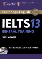 book Cambridge IELTS 13 General Training Student’s Book with Answers: Authentic Examination Papers (IELTS Practice Tests)