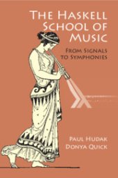 book The Haskell School of Music: From Signals to Symphonies