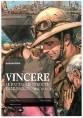 book Vincere. Le battaglie perdure di Mussolini - dal ’22 al ’39