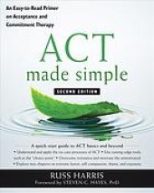 book ACT made simple : an easy-to-read primer on acceptance and commitment therapy