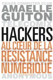 book Hackers : au coeur de la résistance numérique