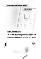 book Bevezetés ​a mobilprogramozásba - Gyors prototípusfejlesztés Python és Java nyelven