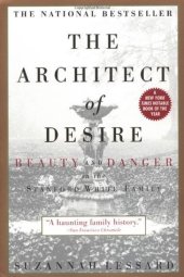 book The Architect of Desire: Beauty and Danger in the Stanford White Family